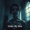 Under My Skin