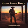 Gone Gone Gone
