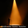 Under the Same Sunrise