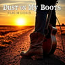 Dust on My Boots