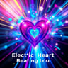 Electric Hearts Beating Loud