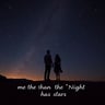 More Than the Night Has Stars