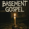 Basement Gospel
