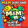 M&M in My Hand