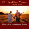Thirty-Five Years Going Strong