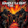 Handle The Heat