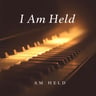 I Am Held