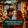 Christmas Love Under the Mistletoe