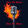 Alex All Show