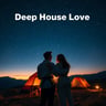 Deep House Love