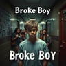 Broke Boy