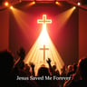Jesus Saved Me