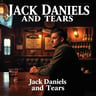 Jack Daniels and Tears