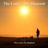 The Lord is My Shepherd