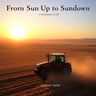 From Sun Up to Sundown