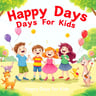 Happy Days For Kids
