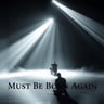 Must Be Born Again