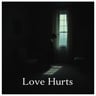 Love Hurts