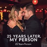 25 Years Later, My Person