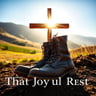 That Joyful Rest