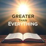 Greater Than Everything