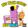 Big Back Energy