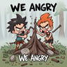 We Angry
