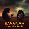Savannah Shut the Static