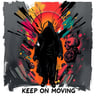 Keep On Moving