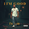 I'm Good