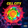 Cell City Rap