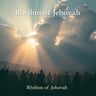 Rhythm of Jehovah