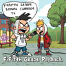 Fifth Grade Payback