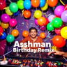 Ashman Birthday Remix