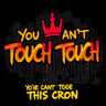 You Can't Touch This Crown