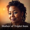 Mother of Triplet Sons