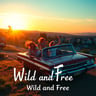Wild and Free