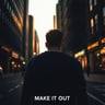 Make It Out