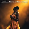 James... Wewe Ni Moyo Wangu