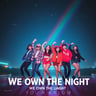 We Own the Night
