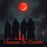 Chasseurs De L'ombre