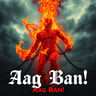 Aag Ban!