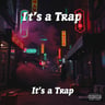 It's a Trap