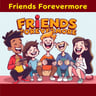 Friends Forevermore