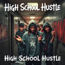 High School Hustle