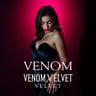 VENOM VELVET
