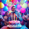 Happy Birthday Mahebub Vai