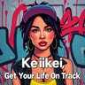 Keikei, Get Your Life On Track
