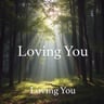 Loving You
