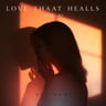 Love That Heals